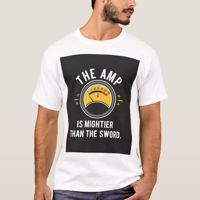 Camiseta The Amp Is Mightier Than Sword Engineer Gift (Anverso)