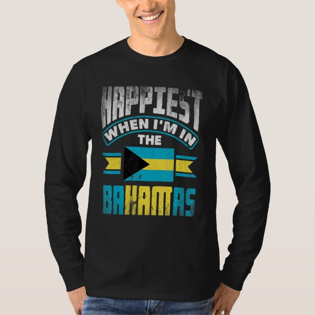 Camiseta The Bahamas Bahamian Happiest When Im In The Baham (Anverso)