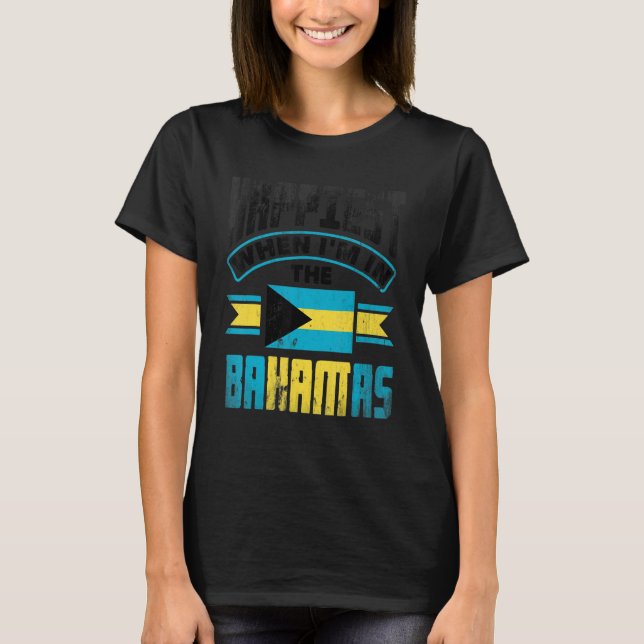 Camiseta The Bahamas Bahamian Happiest When Im In The Baham (Anverso)