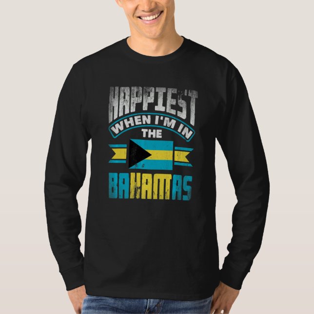 Camiseta The Bahamas Bahamian Happiest When Im In The Baham (Anverso)