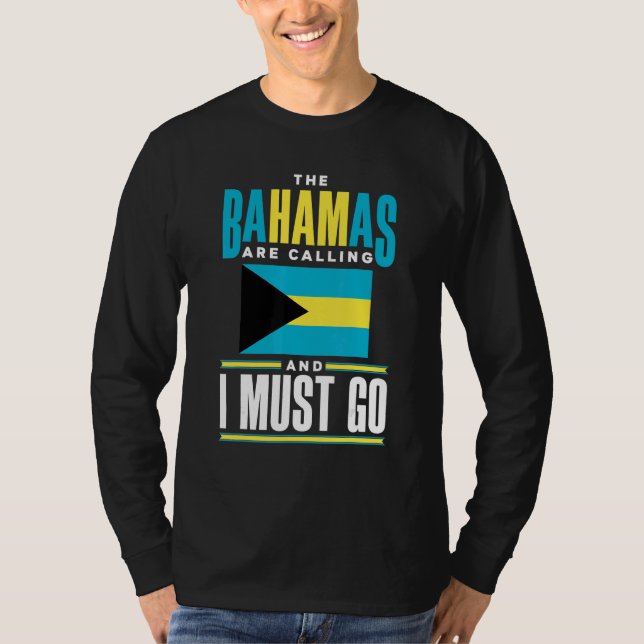 Camiseta The Bahamas Bahamian The Bahamas Are Calling And I (Anverso)