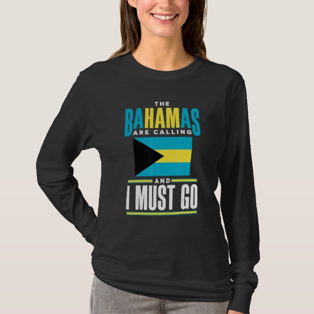 Camiseta The Bahamas Bahamian The Bahamas Are Calling And I (Anverso)