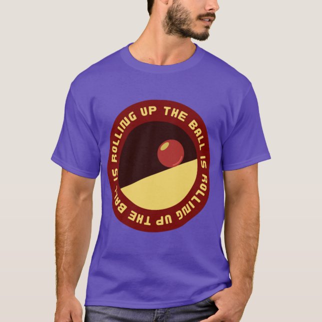 Camiseta The Ball Is Rolling Up A Starstruck Odyssey (Anverso)
