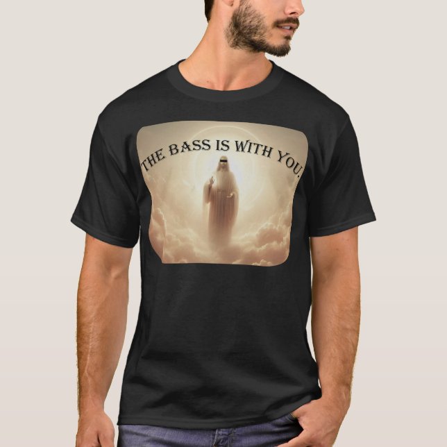 Camiseta The Bass Is With You (Anverso)