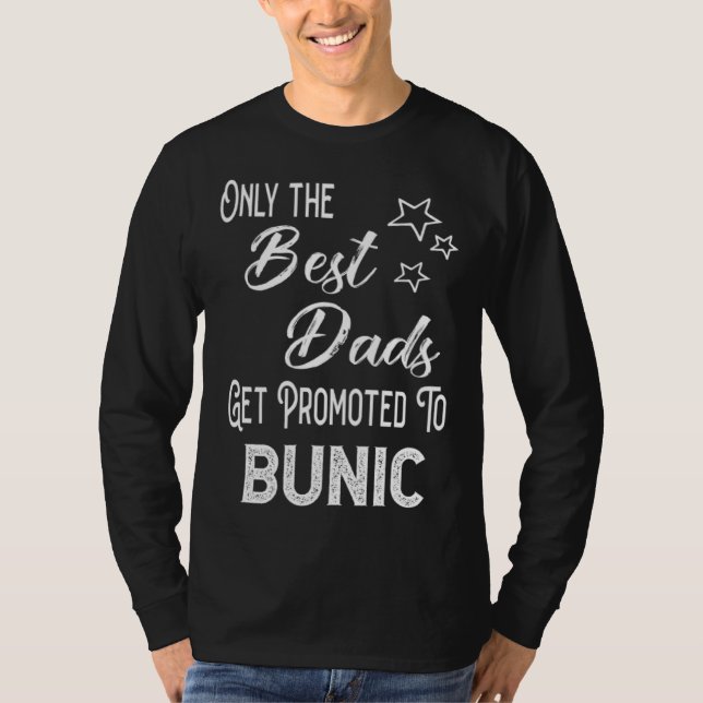 Camiseta The Best Dads Get Promoted to Bunic Romanian Grand (Anverso)