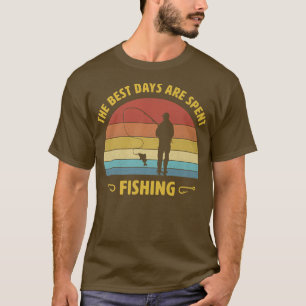Camiseta The Best Days Are Spent Fishing Funny Fishermen Sa