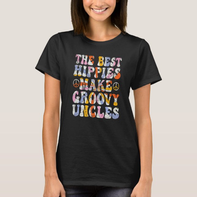 Camiseta The Best Hippies Make Groovy Uncles Groovy Uncle R (Anverso)