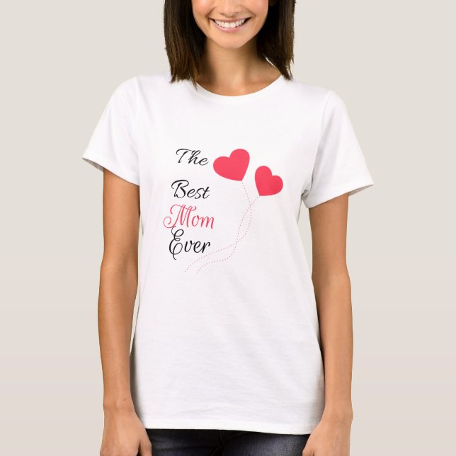 Camiseta The Best Mom Ever Hearts Ball (Anverso)