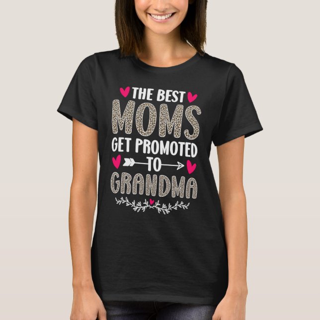 Camiseta The Best Moms Get Promoted To Grandma  Leopard (Anverso)