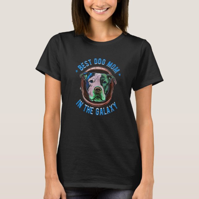 Camiseta The Best Pitbull dog Mom in the galaxy - Pitbull P (Anverso)