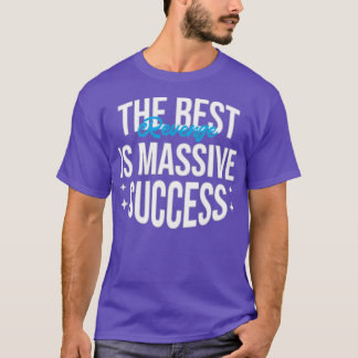 Camiseta The best revenge is massive success