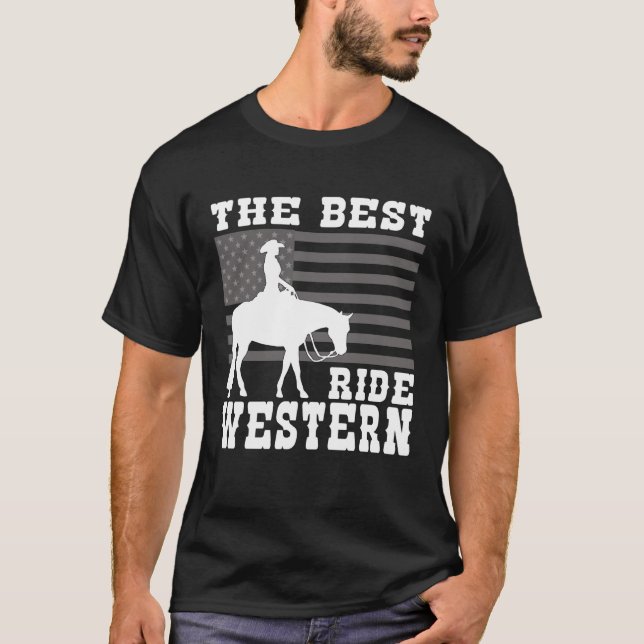 Camiseta The Best ride Western Horse Reining Trail Rider  4 (Anverso)