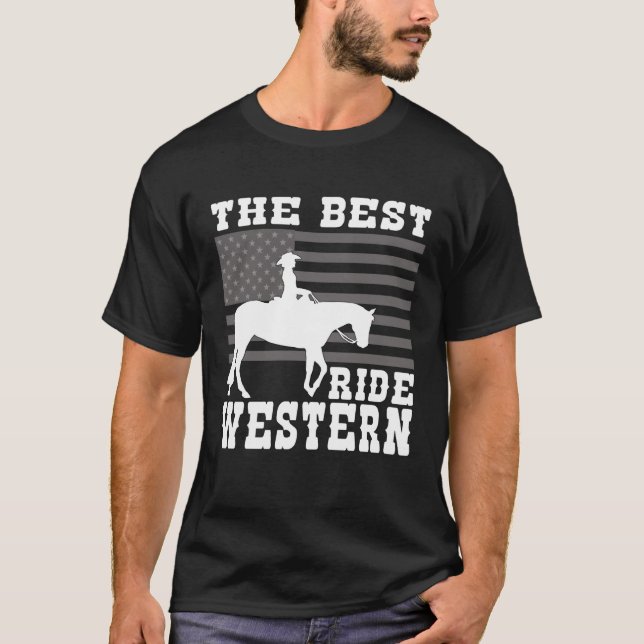 Camiseta The Best ride Western Horse Reining Trail Rider  5 (Anverso)