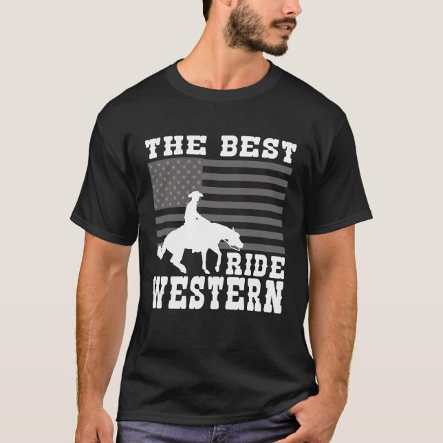 Camiseta The Best ride Western Horse Reining Trail Rider  8 (Anverso)