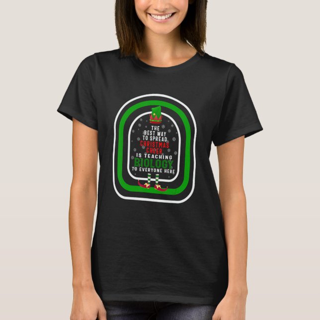 Camiseta The Best Way To Spread Christmas Cheer Is Teaching (Anverso)