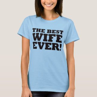 Camiseta The Best Wife Ever
