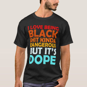 Camiseta The Black Month History I Love Being Black