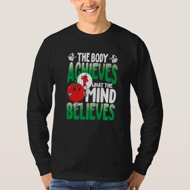 Camiseta The Body Achieves What The Mind Believes (Anverso)