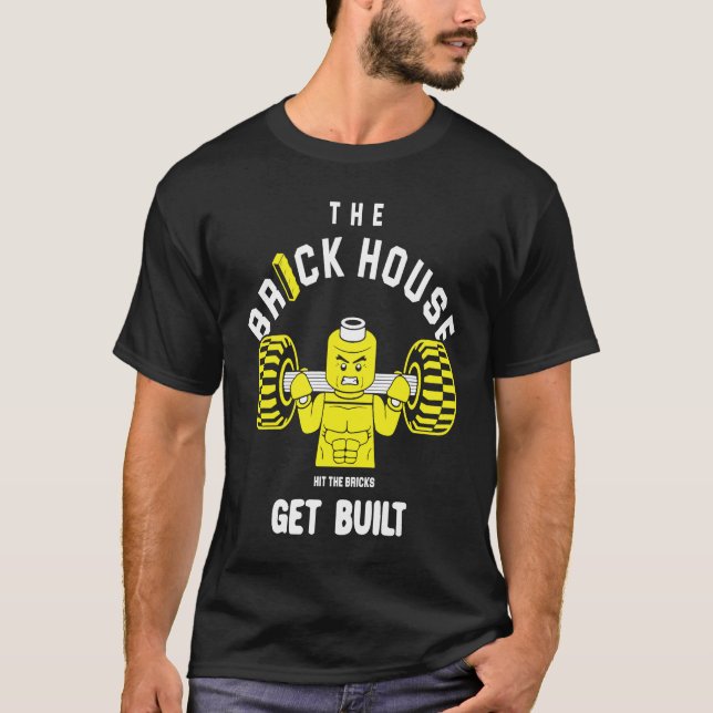 Camiseta The Brick House Hit The Bricks Get Built   Workout (Anverso)
