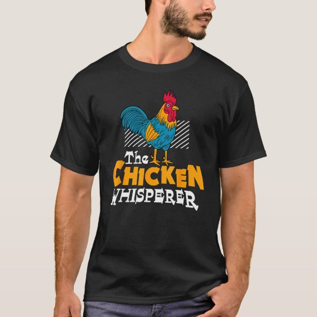 Camiseta The Chicken Whisperer Chickens  Farmer (Anverso)