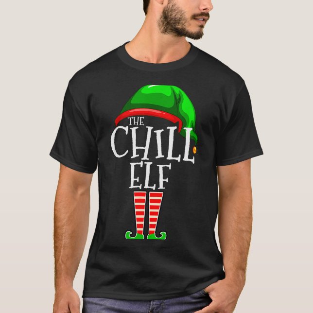 Camiseta The Chill Elf Family Matching Group Christmas Gift (Anverso)