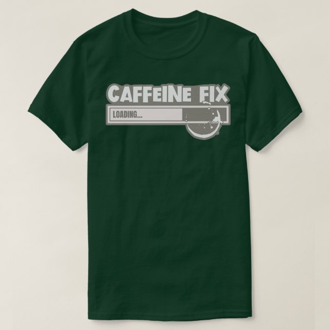Camiseta The Coffee StoreCaffeine Fi Loading (Diseño del anverso)