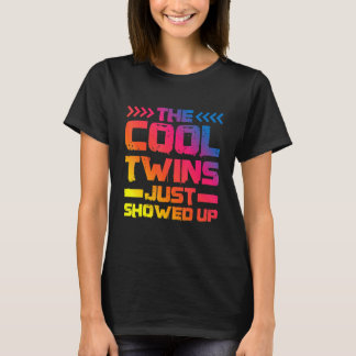 Camiseta The Cool Twins Just Showed Up   