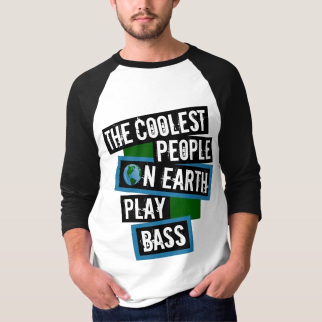 Camiseta The Coolest People on Earth Play Bass (Anverso)