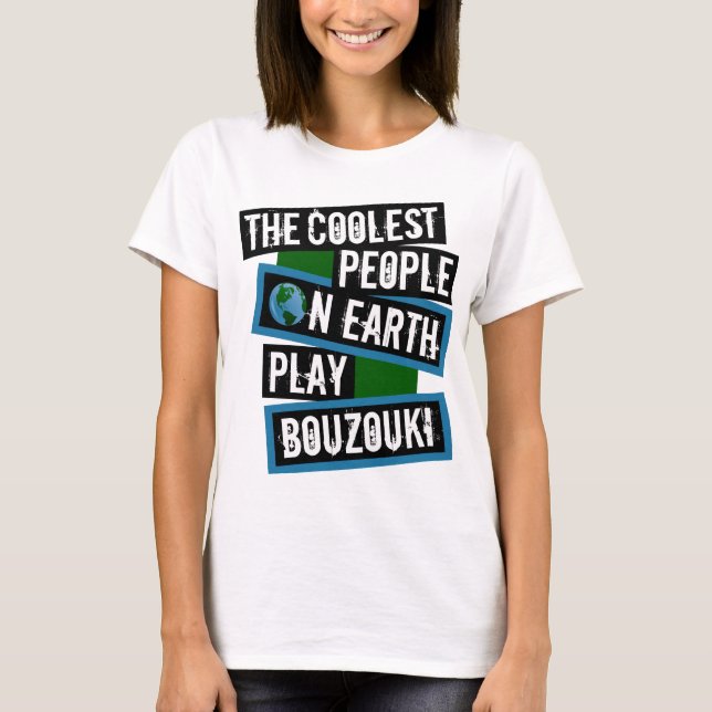 Camiseta The Coolest People on Earth Play Bouzouki (Anverso)