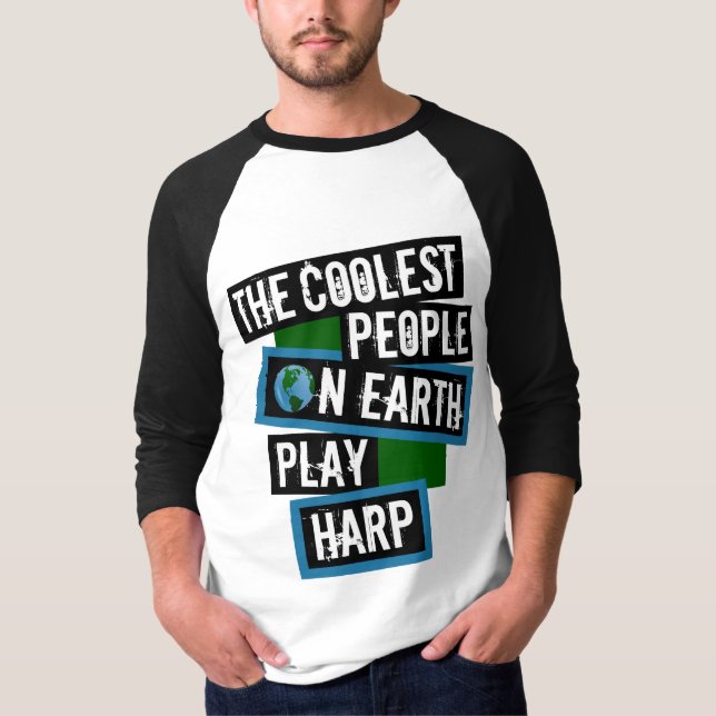 Camiseta The Coolest People on Earth Play Harp (Anverso)