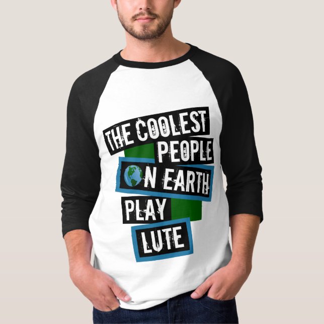 Camiseta The Coolest People on Earth Play Lute (Anverso)