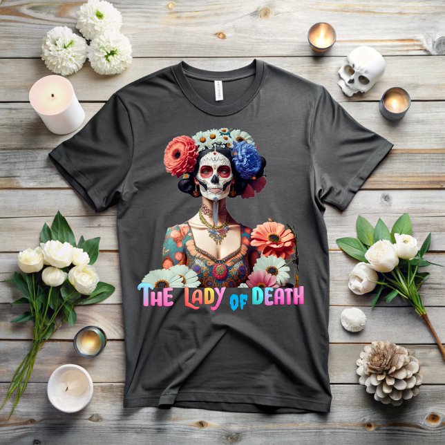 Camiseta The Day of the Dead, The Lady of Death (Subido por el creador)