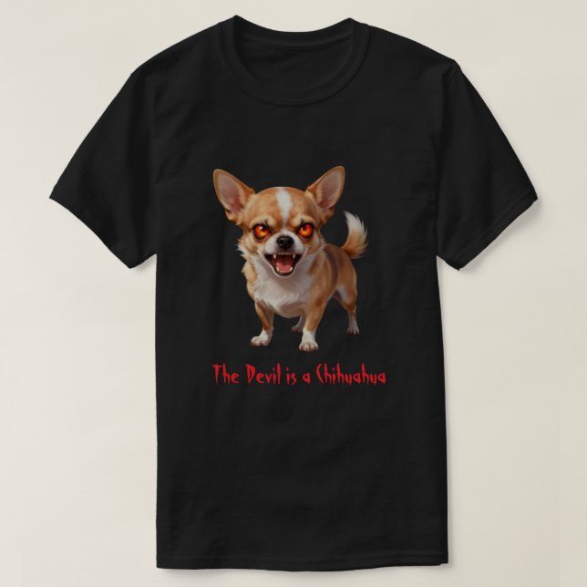 Camiseta The Devil is a Chihuahua - Funny Scary Evil Eyes (Diseño del anverso)
