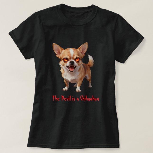 Camiseta The Devil is a Chihuahua - Funny Scary Evil Eyes (Diseño del anverso)