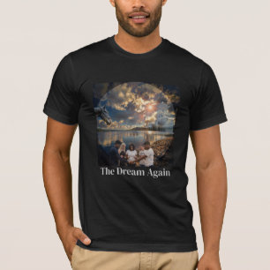 Camiseta THE DREAM AGAIN