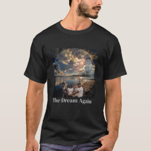 Camiseta THE DREAM AGAIN