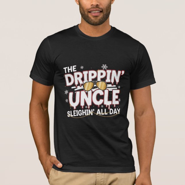 Camiseta The Drippin’ Uncle – Sleighin’ All Day | Urban Chr (Anverso)