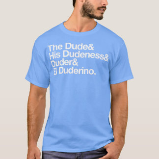Camiseta The Dude His Dudeness