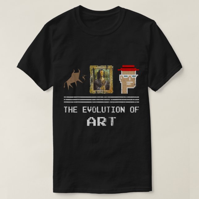 Camiseta The Evolution of Art Funny NFT Design (Diseño del anverso)