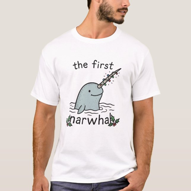 Camiseta The First Narwhal - Christmas Pun T-Shirt (Anverso)