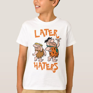 Camiseta The Flintstones   Fred & Barney - Later Haters