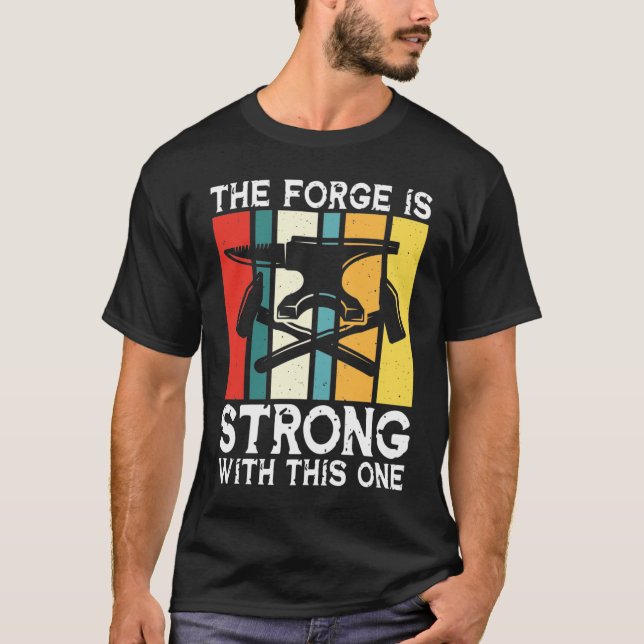 Camiseta The Forge Is Strong With This One - Blacksmith (Anverso)