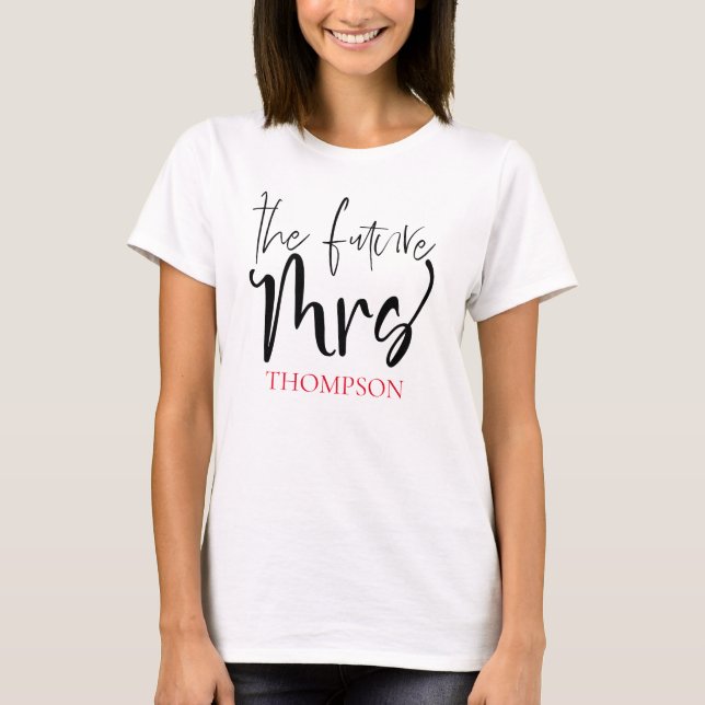Camiseta The Future Mrs Surname Elegant Black Script (Anverso)