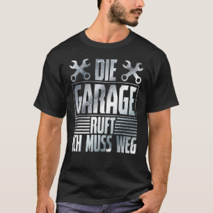 Camiseta The Garage Calls – Mecánico de Coche Taller de Coc