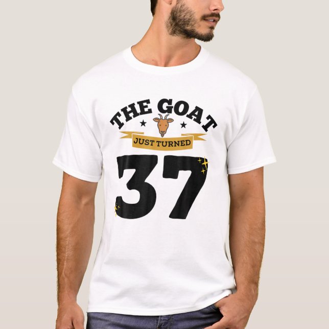 Camiseta The Goat Just Turned 37 - 37Th Birthday Goat Theme (Anverso)
