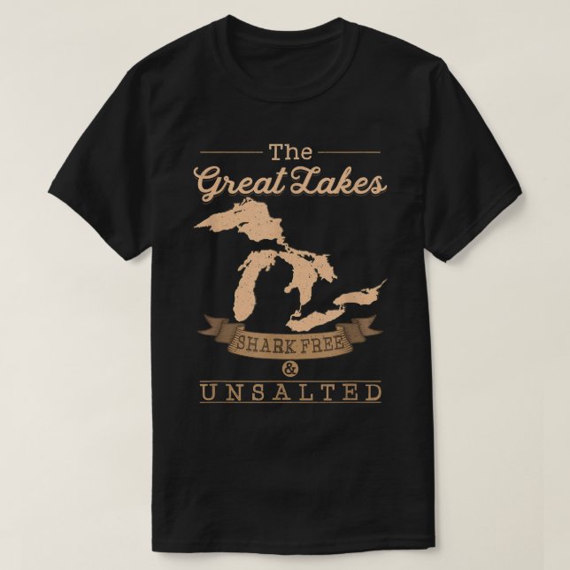 Camiseta The Great Lakes Shark Free Unsalted  Michigan Gift (Diseño del anverso)