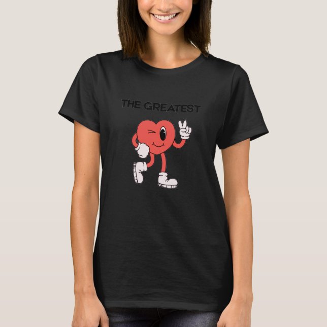Camiseta The Greatest- Cute Heart Graphic T-Shirt (Anverso)