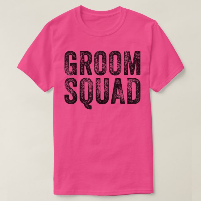 Camiseta The Groom Squad Bachelor Party Wedding Funny Groom (Diseño del anverso)