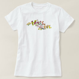 Camiseta The Hills are Alive