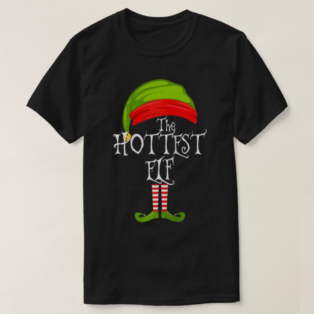 Camiseta The Hottest Elf Cute Gift Tee Matching Family Chri (Diseño del anverso)